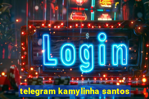 telegram kamylinha santos